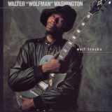 Walter Wolfman Washington - Wolf Tracks '1986
