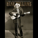 Hank Williams - The Ultimate Collection '2002