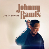 Johnny Rawls - Live In Europe '2020