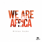 Miklos Vajda - We Are Africa '2020