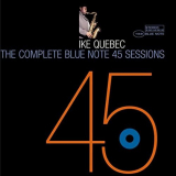 Ike Quebec - The Complete 45 Sessions '2005