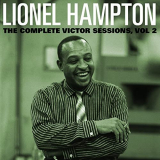 Lionel Hampton - The Complete Victor Lionel Hampton Sessions, Vol. 2 '2017