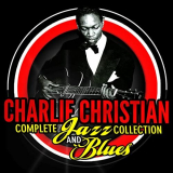 Charlie Christian - Complete Jazz Collection & Blues '2012