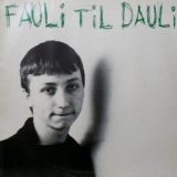 Daily Fauli - Fauli Til Dauli '2020/1983