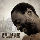 Bobby McFerrin - On The Beach (Live 1984) '2020