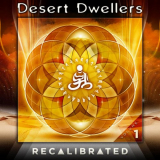 Desert Dwellers - Recalibrated Vol.1 '2012