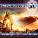 Desert Dwellers - DownTemple Dub: Lost Mixes '2011