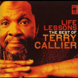 Terry Callier - Life Lessons: The Best of Terry Callier '2006