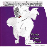 Kevin Coyne - Stumbling On To Paradise '1987/1993