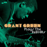 Grant Green - Plays the R&B Hits '2020