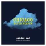 Eddie Kold Band - Chicago Blues Heaven '2018