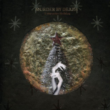 Murder By Death - Lonesome Holiday '2020