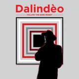 Dalindeo - Follow the Dark Money '2020