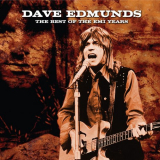 Dave Edmunds - The Best Of The EMI Years '2005
