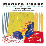 Paul Bley Trio - Modern Chant: Inspiration From Gregorian Chant '2011/2015