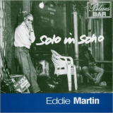Eddie Martin - Solo In Soho '1995