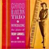 Chico Hamilton - The Chico Hamilton Trio Introducing Freddie Gambrell '2020