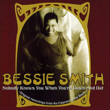Bessie Smith - Nobody Knows You When Youre Down And Out '1924/2006/2020