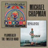 Michael Chapman - Plaindealer + The Twisted Road '2020