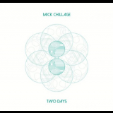 Mick Chillage - Two Days '2020