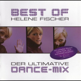 Helene Fischer - Best of: Der Ultimative Dance-Mix '2011