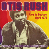 Otis Rush - Live In Boston, April 1973 '2019
