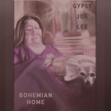 Gypsy Joe Lee - Bohemian Home '2020