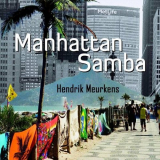 Hendrik Meurkens - Manhattan Samba '2020