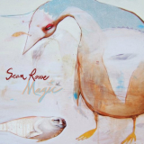 Sean Rowe - Magic '2010