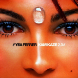 Ysa Ferrer - Kamikaze 2.0 '2008