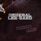 General Lee Band - Freebird Calling '2017