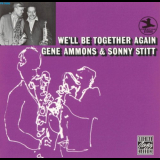 Gene Ammons & Sonny Stitt - Well be together again / Boss tenors '1991