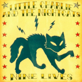 Little Charlie And The Nightcats - Nine Lives '2005 / 2008