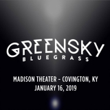 Greensky Bluegrass - 2019-01-16 Madison Theater, Covington, KY '2019