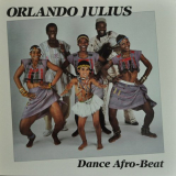 Orlando Julius - Dance Afro-Beat '1985