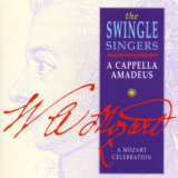 Swingle Singers, The - A Cappella Amadeus , A Mozart Celebration '1991