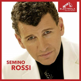 Semino Rossi - Electrolaâ€¦ Das ist Musik! Semino Rossi '2019