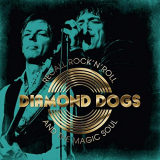 Diamond Dogs - Recall Rock n Roll and the Magic Soul '2019
