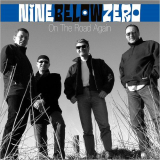 Nine Below Zero - On The Road Again (Live) '2019