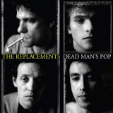 Replacements, The - Dead Mans Pop '2019