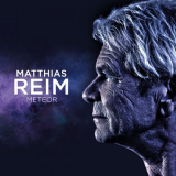 Matthias Reim - Meteor '2018