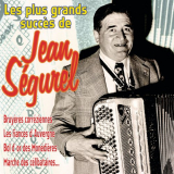 Jean Segurel - Les Grands SuccÃ¨s De Jean SÃ©gure '1970/2001
