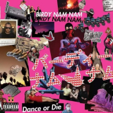 Birdy Nam Nam - Dance or Die '2016