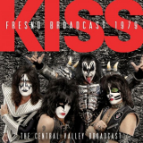 Kiss - Fresno Broadcast 1979 Live '2016