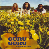 Guru Guru - Wiesbaden 1972 '2007