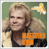 Matthias Reim - Ich find Schlager toll '2015