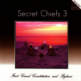 Secret Chiefs 3 - 1st Grand Constitution '2000