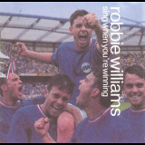 Robbie Williams - Sing When Youre Winning '2000