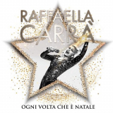Raffaella Carra - Ogni Volta Che E Natale '2018