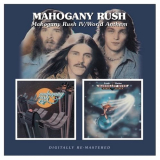 Mahogany Rush - Mahogany Rush IV & World Anthem '1976/1977